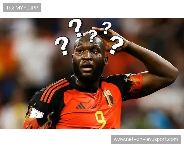 卢卡库正面硬扛造成机会，比利时锋线呈现压倒性